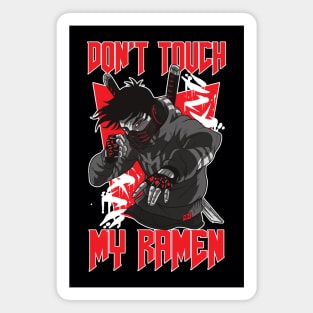 Don't Touch My Ramen Magnet